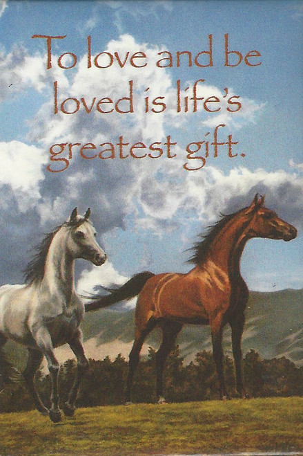 To Love And Be Loved Is Life's Greatest Gift! Magnet by Leanin' Tree