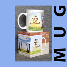 I'm Dying For Caffeine! Mug by Leanin' Tree - Thumb