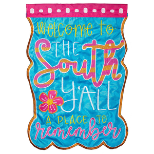 Welcome To The South Y'All Double Applique Garden Flag - 603799032094 Welcome To The South Y'All Double Applique Garden Flag - 603799032094