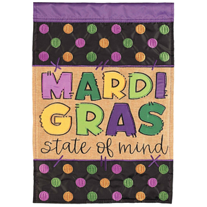 Flag Garden Mardi Gras State Of Mind - 603799481052 Flag Garden Mardi Gras State Of Mind - 603799481052