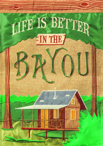Flag Life Is Better In The Bayou - 603799756143 Flag Life Is Better In The Bayou - 603799756143