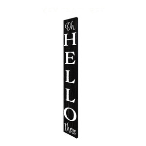 72" Black And White Solid Wood Hello There Porch Sign