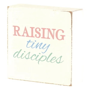 Tabletop Plaque Raising Tiny Disciples