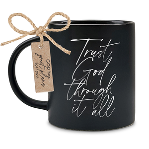 Mug Black Trust God Through It All 18 Oz