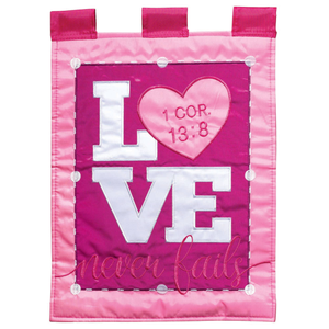 Love Never Fails Garden Flag