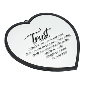 Heart Mirror Trust Lord Prov 3:5-6 
