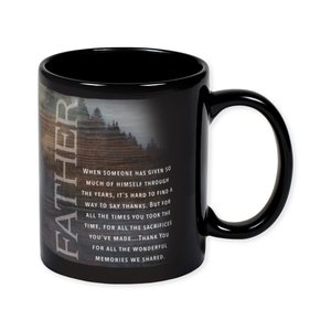 Mug Father, When Someone Has Given 11 oz