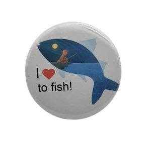 I Love to Fish