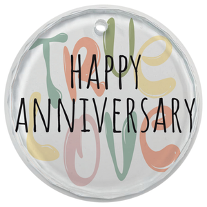 Glass Ornament Happy Anniversary True