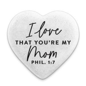 Scripture Stone Love That You Are My Mom