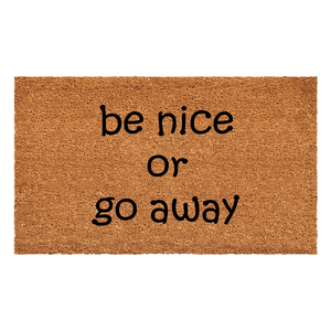 Calloway Mills Be nice or Go Away Doormat