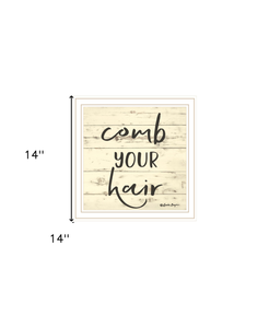 Comb Your Hair White Framed Print Bathroom Wall Art