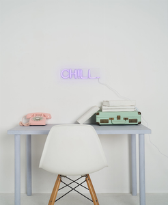 CHILL LED Neon Sign