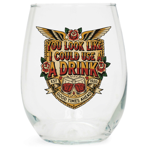 Wine Glass You Look Like - 603799759946