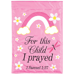 Flag For This Child I Prayed Pink 13x18