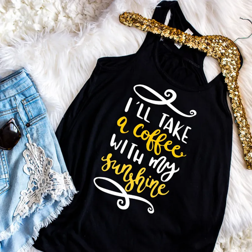 I'll Take Coffee with my Sunshine Tank