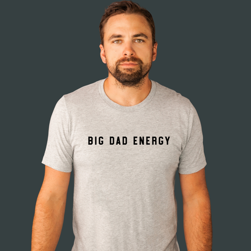 Big Dad Energy