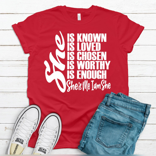 She Is Me Inspirational T-Shirt