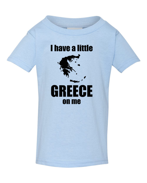I have a little Greece on Me Youth T-Shirt  Youth