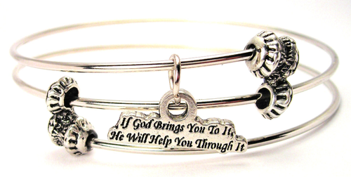 If God Brings You To It He Will Help You Through It Triple Style Bangle Bracelet