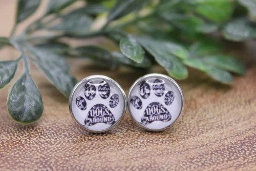 Life Is Better With Dogs Around || Glass Stud Earrings || Hypoallergenic