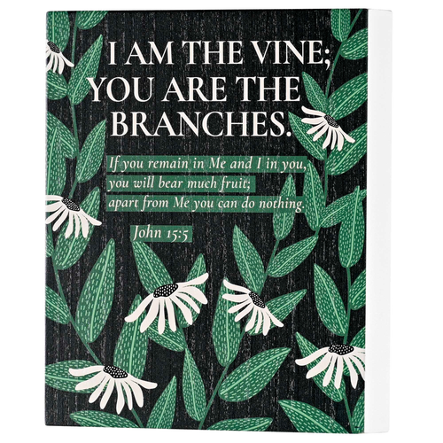 Tabletop Plaque I Am The Vine 8x10