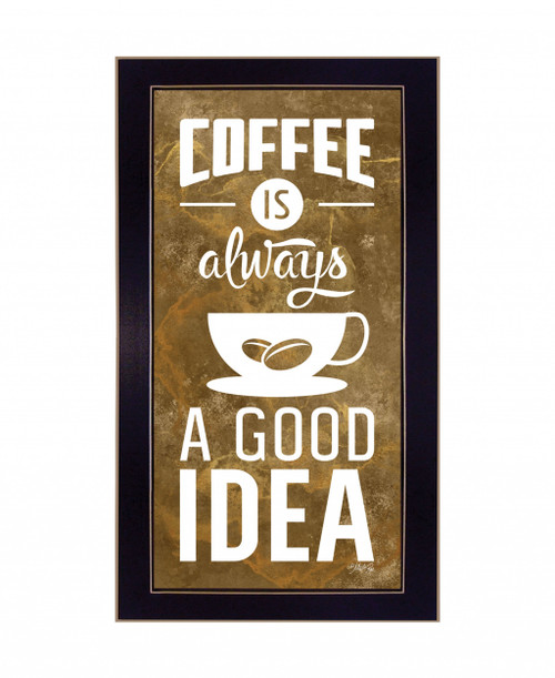Homeroots Home Decor Coffee Is Always A Good Idea Black Framed Print Wall Art, Black, 20 Inch Height