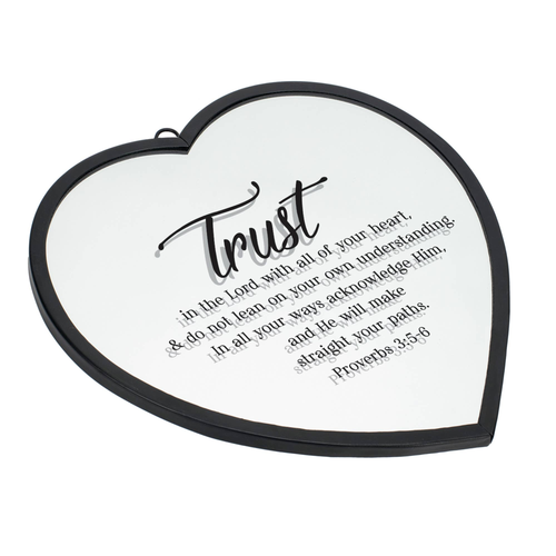 Heart Mirror Trust Lord Prov 3:5-6