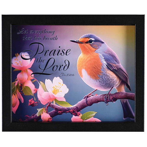 Framed Art Praise The Lord Ps.150:6 10x8