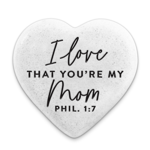 Scripture Stone Love That You Are My Mom