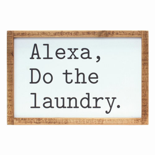 Alexa, Laundry Sign 12"L x 8"H MDF/Wood