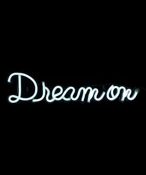Dream On LED Neon Sign