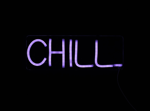 CHILL LED Neon Sign