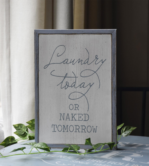White Laundry Room Decor Wood Sign Plaque Laundry Today or Naked Tomorrow