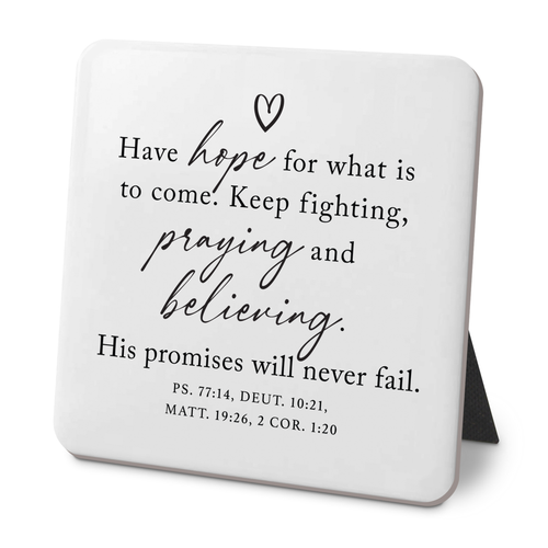 Desk Plaque Have Hope For What To Come - 667665404224