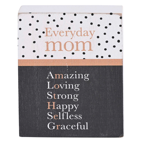 Tabletop Plaque Everyday Mom White 3x4