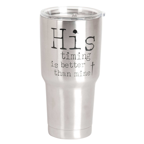Tumbler His Timing Is Better 