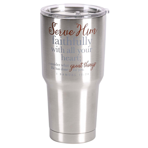 Tumbler Serve Him Faithfully