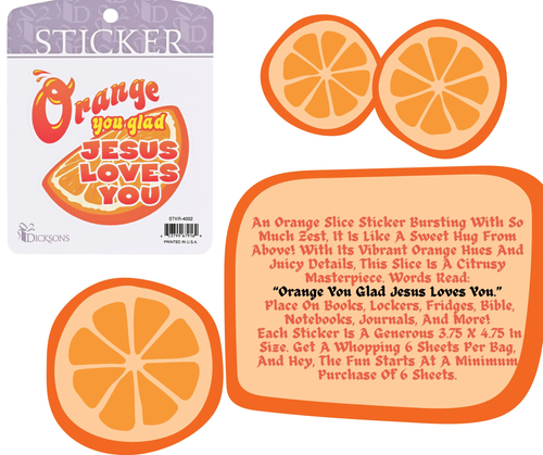 Sticker Orange You Glad Jesus Loves You