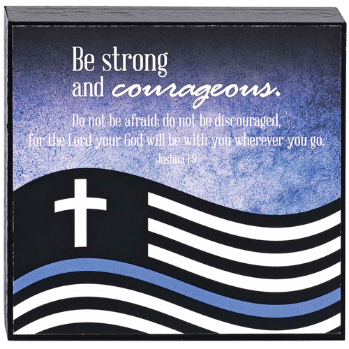 Tabletop Plaque Police Strong Courageous