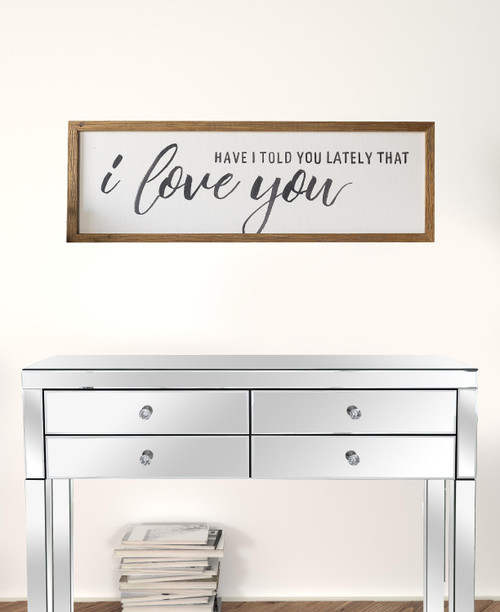 Black And White Have I Told You Lately That I Love You Wall Decor