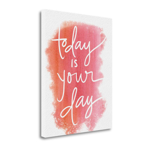 Today Is Your Day 2 Wrapped Canvas Print Living Room Wall Art
