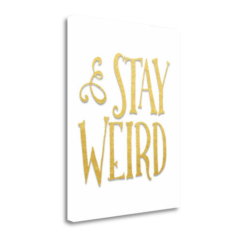 Stay Weird 3 Wrapped Canvas Print Living Room Wall Art