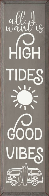 All I want is high tides and good vibes