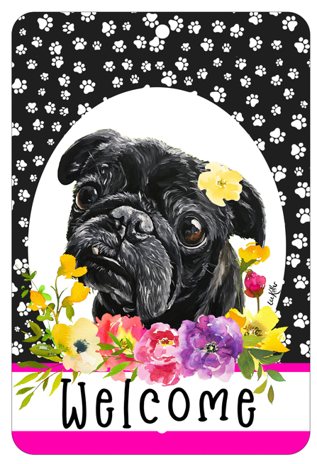Pug Black - HHS Paw Prints Welcome Indoor/Outdoor Aluminum Sign