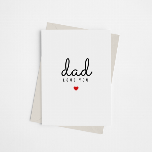 Dad, Love You  - Greeting Card