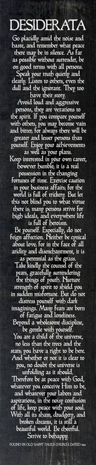 Desiderata: Go placidly amid the noise and haste...