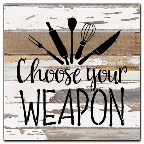 Choose your weapon... Wall Sign