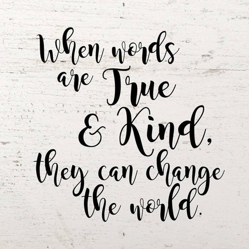 When words are true & kind, they ca... Wall Sign