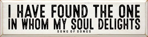 I Have Found The One In Whom My Soul Delights - Song Of Song